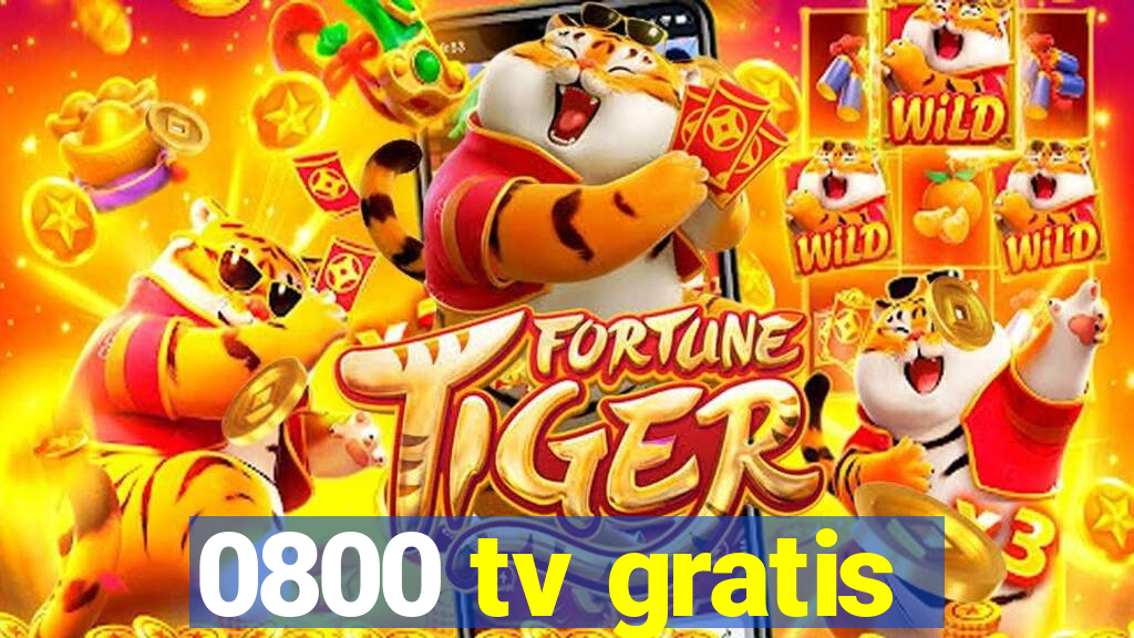 0800 tv gratis